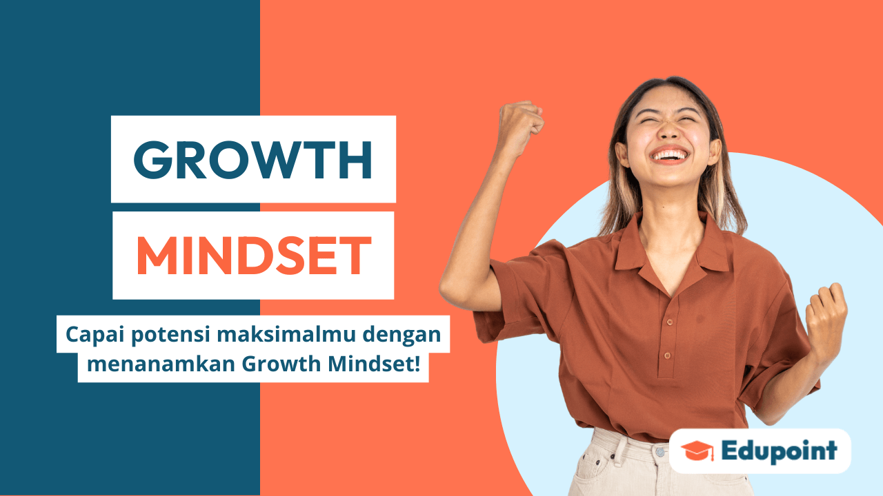 Growth Mindset: Paduan Lengkap Membangun Mindset Berkembang – Edupoint ...